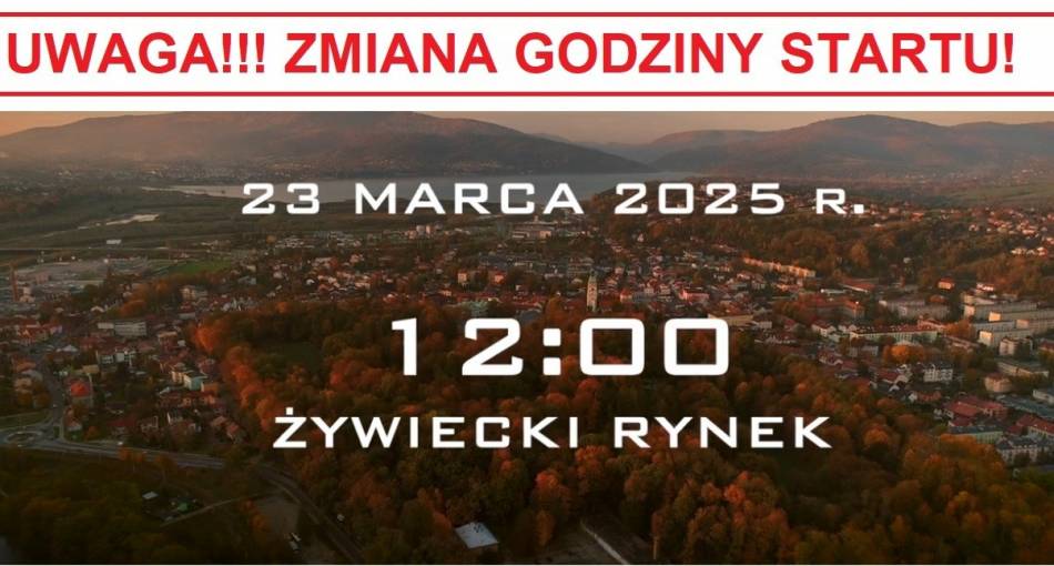 Ważna informacja o zmianie godziny startu Półmaratonu Żywieckiego 23 marca 2025 r. – STARTUJEMY O 12:00 !!!