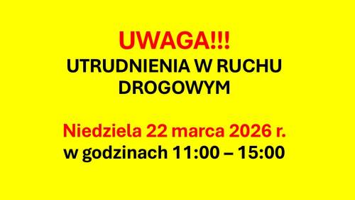 Utrudnienia w ruchu w dniu 22 marca 2026 r. w związku z organizacją 25. PKO Półmaratonu dookoła Jeziora Żywieckiego