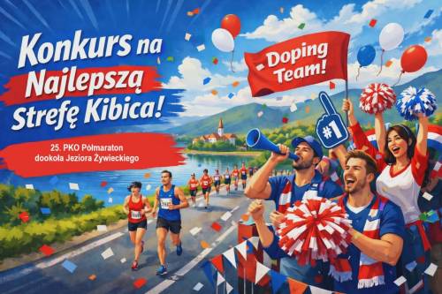 KONKUS NA NAJLEPSZĄ STREFE KIBICA PODCZAS 25. PKO PÓŁMARATONU DOOKOŁA JEZIORA ŻYWIECKIEGO!